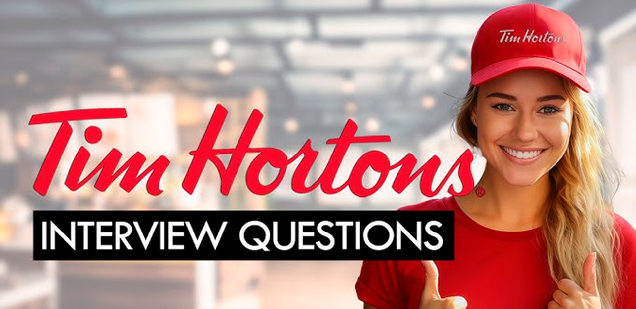 Tim Hortons Interview Questions 2026 — Guide with real Q&A