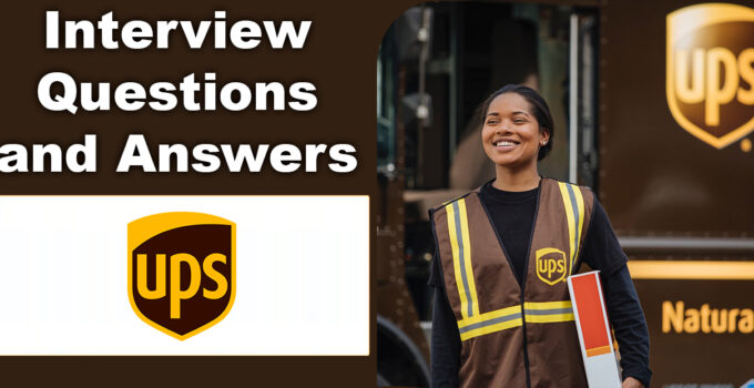 UPS Interview Questions with Sample Answers 2025